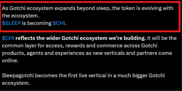 The image displays an announcement highlighted in a red box stating "As Gotchi ecosystem expands beyond sleep, the token is evolving with the ecosystem. $SLEEP is becoming $CHI," explaining that Sleepagotchi is the first vertical in the larger Gotchi ecosystem where $CHI will serve as a common layer for access, rewards, and commerce across products, agents, and experiences.