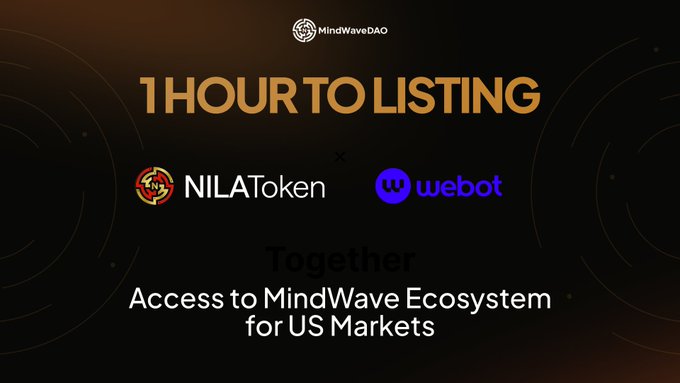 MindWaveDAO promotional graphic reading '1 HOUR TO LISTING' featuring NILAToken x webot, with the message 'Together Access to MindWave Ecosystem for US Markets.'