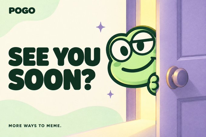 An illustration showing a green Pepe-style frog peeking around a purple door with the text 'POGO' and 'SEE YOU SOON?' along with 'MORE WAYS TO MEME.'