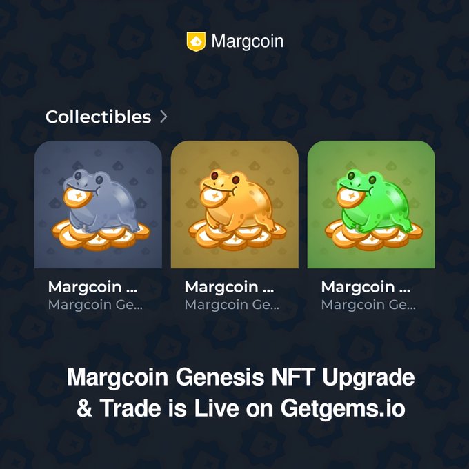 Margcoin announces the launch of its Genesis NFT Upgrade & Trading system on Getgems.io, featuring three upgradable rarities—Common, Rare, and Mythical—represented by the silver, gold, and green frog collectibles displayed in the image.