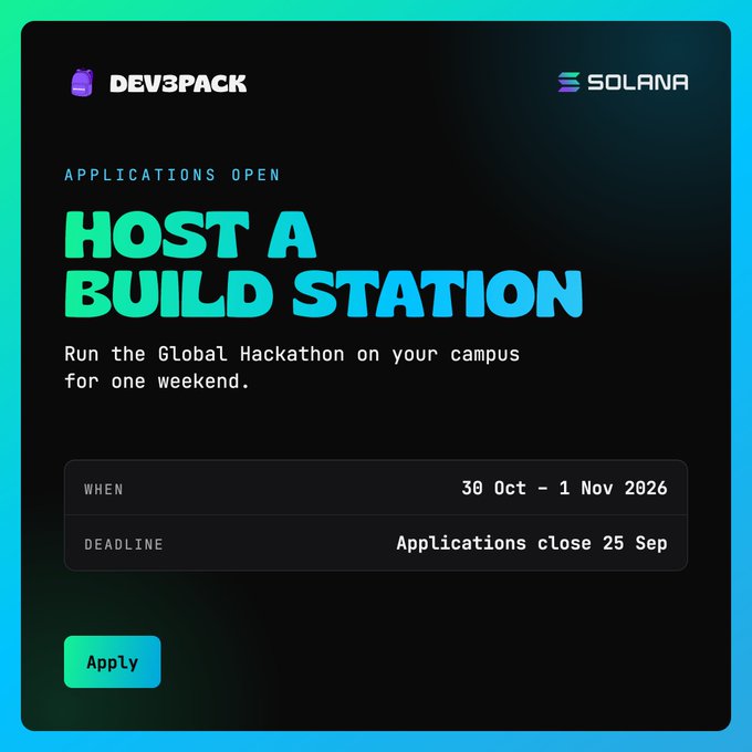 A digital promotional graphic for 'DEV3PACK' on Solana with teal text reading 'HOST A BUILD STATION,' advertising a Global Hackathon from 30 Oct – 1 Nov 2026 with an application deadline of 25 Sep.