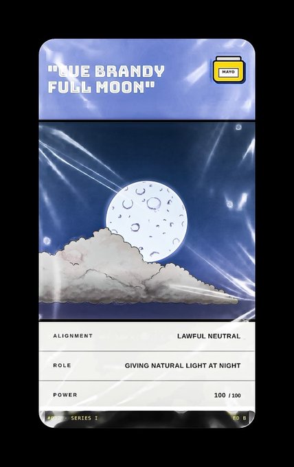 A trading card titled 'BLUE BRANDY FULL MOON' depicting a full moon behind clouds, with alignment 'LAWFUL NEUTRAL', role 'GIVING NATURAL LIGHT AT NIGHT', and power '100/100', from SERIES 1 with creator MAFO.