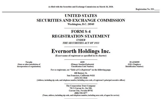 The image shows the cover page of a Form S-4 Registration Statement filed with the SEC on March 18, 2026, by Evernorth Holdings Inc., a Nevada-incorporated company (CIK 39-4150599). The filing, listing addresses in San Francisco and Carson City, supports the accompanying post announcing SEC clearance of a $1B+ XRP Treasury for a Nasdaq debut.
