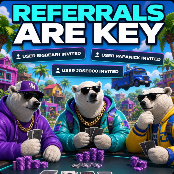 A graphic titled 'REFERRALS ARE KEY' showing three bears in sunglasses playing cards, with notifications for 'USER BIGBEAR1 INVITED', 'USER PAPANICK INVITED', and 'USER JOSE000 INVITED'.