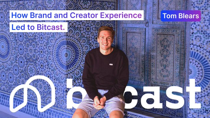 The image features Tom Blears, co-founder and CEO of Bitcast, smiling and seated in front of an ornately patterned blue tile wall, with the Bitcast logo displayed prominently across the bottom. The accompanying title reads "How Brand and Creator Experience Led to Bitcast," highlighting Tom's role in the company.