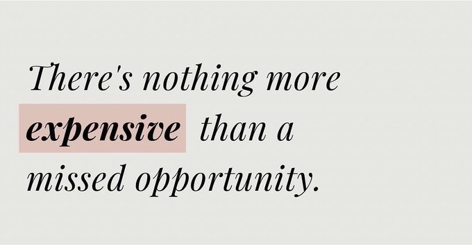 An inspirational quote in black italic text on a light background reads "There's nothing more expensive than a missed opportunity," with the word "expensive" highlighted in pink.