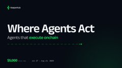 A minimal event announcement card reading 'Where Agents Act — Agents that execute onchain' with '$5,000' pricing and an RSVP date for an Aug 22, 2025 event.