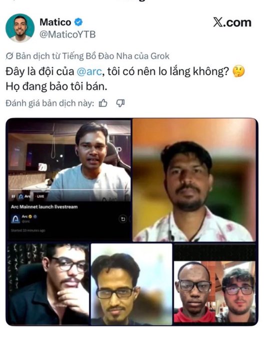 A screenshot of an X post by Matico (@MaticoYTB) featuring a translated Grok message in Vietnamese reading "Đây là đội của @arc, tôi có nên lo lắng không? Họ đang bảo tôi bán" ("This is @arc's team, should I be worried? They're telling me to sell"), alongside a livestream thumbnail labeled "Arc Mainnet launch livestream" showing multiple video call participants — humorously framing the Arc core team's introduction as alarming news for investors.
