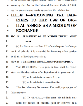 A page from U.S. tax legislation titled "TITLE I—REMOVING TAX BARRIERS TO THE USE OF DIGITAL ASSETS AS A MEDIUM OF EXCHANGE," showing proposed amendments to Internal Revenue Code section 1044 (SEC. 1044. DE MINIMIS DIGITAL ASSET FEE EXCEPTION) regarding de minimis digital asset fees and network fees. This relates to the post about the U.S. House Financial Services Committee advancing the crypto tax bill, as the document appears to be the actual legislative text being considered.