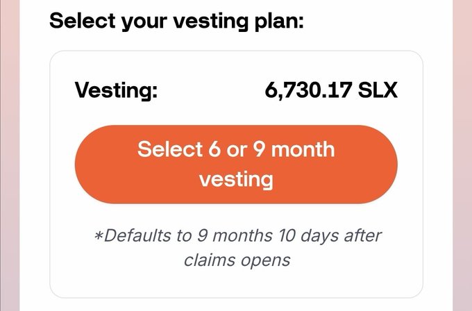 A vesting plan selection screen offering '6 or 9 month vesting' for a reward of 6,730.17 SLX tokens.