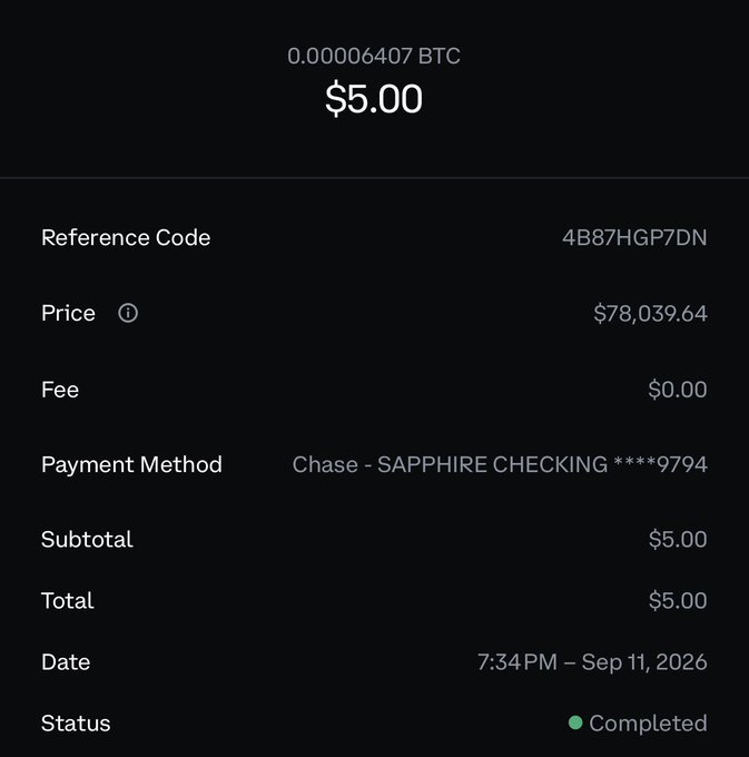 A dark-themed transaction confirmation screen showing a completed Bitcoin purchase of 0.00006407 BTC ($5.00) at a price of $78,039.64, paid via Chase Sapphire Checking, dated Sep 11, 2026.