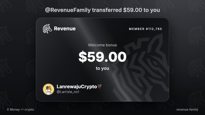 A digital transfer notification showing '@RevenueFamily transferred $59.00 to you' with a 'Welcome bonus' card labeled 'Revenue MEMBER #112,765' and the username 'LanrewajuCrypto @Larrizle_no1' displayed, with 'X Money ⇄ crypto' at the bottom.