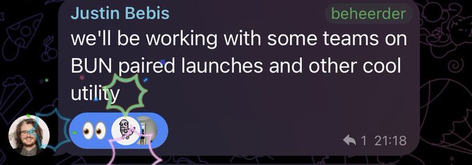 A Telegram message screenshot from user 'Justin Bebis' with the handle 'beheerder' stating they'll be working with teams on BUN paired launches and other utility.