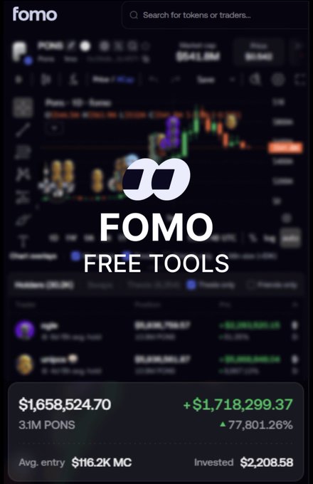 A screenshot of the FOMO app displays a promotional overlay for 'FOMO FREE TOOLS' with a highlighted token entry for '3.1M PONS' showing a value of $1,658,524.70 and a gain of +77,801.26%.