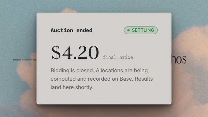 A pop-up displays that an auction has ended with a final price of $4.20, marked as "Settling," explaining that bidding is closed and allocations are being computed on Base. This corresponds to the $WHUF auction for Ethos Network, celebrating the successful community-driven fundraising event.