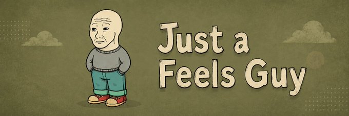 The image features a cartoon character, likely from the popular TV show "Solving Mysteries", standing against a green background with white clouds. The character has a bald head and is wearing a gray sweater and blue pants. Above the character's head, there is text that reads "Just a Feels Guy".