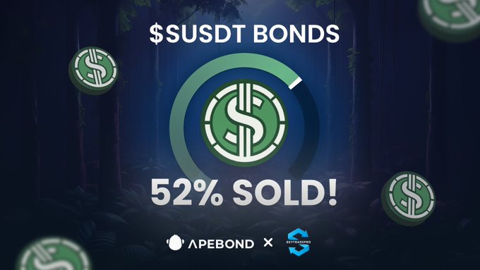 A promotional graphic announces that "$SUSDT BONDS" are "52% SOLD!" featuring green coin logos and a circular progress indicator against a dark forest background, with ApeBond and a partner logo at the bottom, visually reinforcing the post's update that the SUSDT BNB bonds sale has passed the halfway mark.
