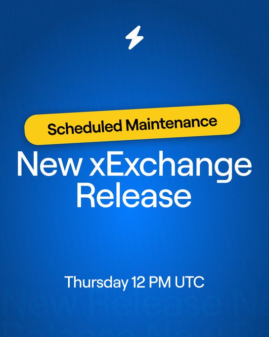A blue promotional graphic with a lightning bolt logo announcing 'Scheduled Maintenance - New xExchange Release' on 'Thursday 12 PM UTC'.