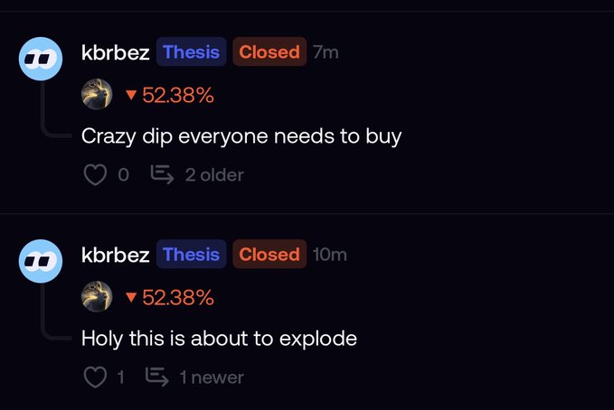 A user named "kbrbez" posted two nearly identical "Thesis" comments 7 and 10 minutes ago on a post showing a token down 52.38%, with messages reading "Crazy dip everyone needs to buy" and "Holy this is about to explode" — humorously illustrating the FOMO mentality of buying a coin that just lost over half its value.