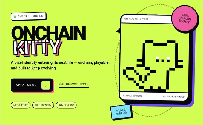 A vibrant lime-green promotional graphic for "ONCHAIN KITTY," featuring the tagline "A pixel identity entering its next life — onchain, playable, and built to keep evolving," a pixel-art cat illustration labeled "OFFICIAL KITTY // 001" on the "CHAIN: ROBINHOOD" with a "100% ONCHAIN ENERGY" badge, and an "APPLY FOR WL" call-to-action button. The image aligns with the mint announcement by highlighting the project's NFT culture, pixel identity, and on-chain energy while promoting the whitelist application.