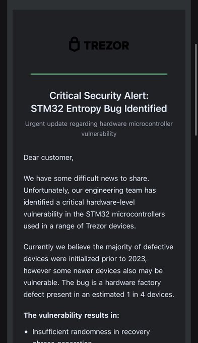 A fake Trezor security alert email warning of an "STM32 Entropy Bug" affecting "1 in 4 devices," sent from the official Trezor email address but containing a phishing link.