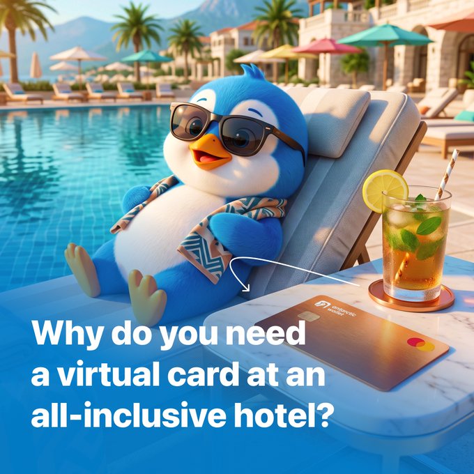 An advertisement featuring an animated blue penguin wearing sunglasses at a poolside resort, with text asking 'Why do you need a virtual card at an all-inclusive hotel?'