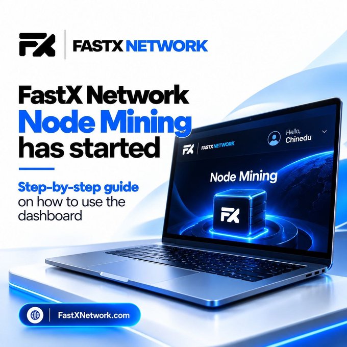 A promotional graphic for FastX Network advertising that Node Mining has started, featuring a step-by-step guide on how to use the dashboard, with the website FastXNetwork.com and the FX logo displayed on a laptop screen.