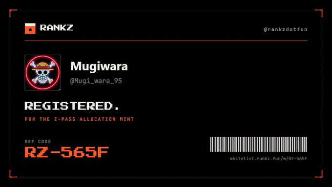 A digital registration card with the RANKZ logo, username 'Mugiwara' (@Mugi_wara_95), a One Piece Straw Hat Pirates icon, 'REGISTERED. FOR THE Z-PASS ALLOCATION MINT' status, reference code 'RZ-565F', and a barcode.