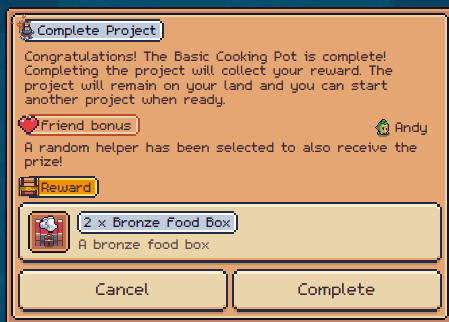A pixel-art game UI showing a 'Complete Project' dialog for a 'Basic Cooking Pot,' rewarding 2 Bronze Food Boxes with a friend bonus going to Andy.