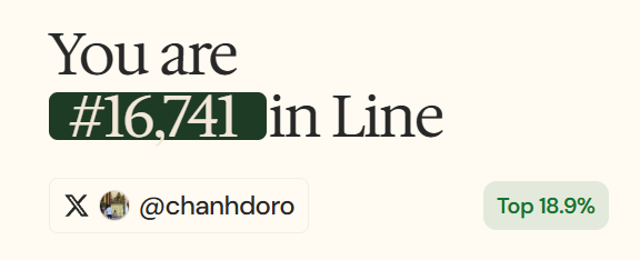 A screenshot showing 'You are #16,741 in Line' with the X handle @chanhdoro and 'Top 18.9%' displayed.