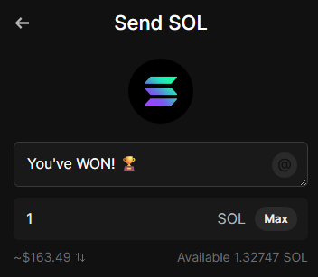A screenshot of a Phantom wallet's "Send SOL" interface showing a giveaway message of "You've WON! 🏆" with an option to send 1 SOL (~$163.49), with 1.32747 SOL available, directly visualizing the crypto giveaway promotion.