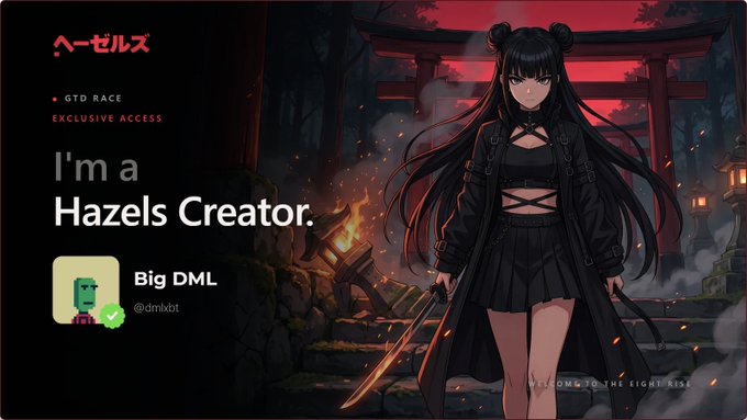 A promotional banner with an anime-style girl in black standing before a torii gate, with text reading 'I'm a Hazels Creator.', 'GTD RACE EXCLUSIVE ACCESS', and 'Big DML @dmkbt'.