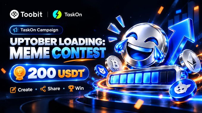 A promotional graphic for Toobit and TaskOn announces an 'UPTOBER LOADING: MEME CONTEST' offering '200 USDT' for creating, sharing, and winning, featuring a laughing coin emoji and crypto symbols.