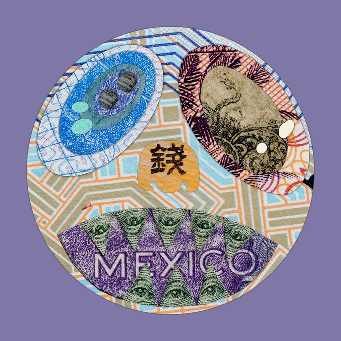 A circular collage artwork featuring patterned eye motifs, a kanji character (銭), an octopus illustration, and the text 'MEXICO' across the bottom on a purple background.