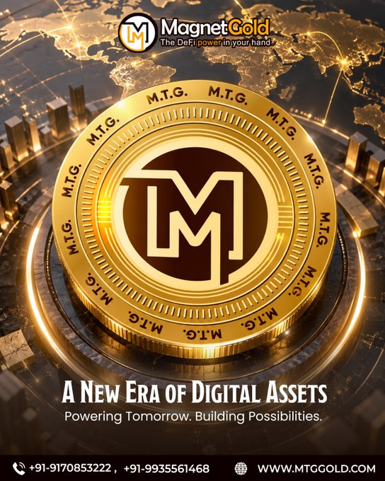 An advertisement for Magnet Gold featuring a golden coin with 'M.T.G.' inscriptions, promoting 'A New Era of Digital Assets' alongside contact numbers and the website 'WWW.MTGGOLD.COM'.