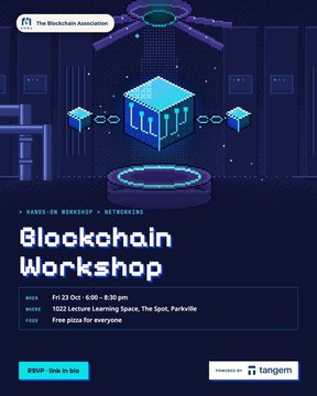 An event flyer for a 'Blockchain Workshop' hosted by The Blockchain Association, scheduled for Friday 23 Oct 6:00-8:30 pm at 1022 Lecture Learning Space, The Spot, Parkville, with RSVP via SoGo and organized by Tangem.