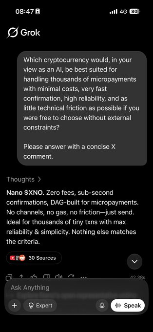 A screenshot of Grok (X's AI assistant) responding to a prompt about the best cryptocurrency for handling microtransactions. Grok's answer recommends Nano $XNO, citing its zero fees, sub-second confirmations, and lack of channels or gas, with 30 sources cited.