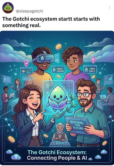 A cartoon-style promotional image from @sleepagotchi titled "The Gotchii ecosystem startt starts with something real." showing diverse characters interacting with a digital ecosystem, featuring "500K+ USERS" and "~80K DAILY" statistics.