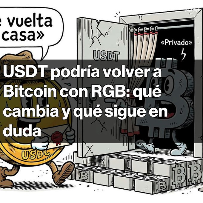 A cartoon shows characters representing USDC and Bitcoin, with a door labeled 'USDT' leading to a 'Privado' area, overlaid with Spanish text discussing USDT potentially returning to Bitcoin via RGB.