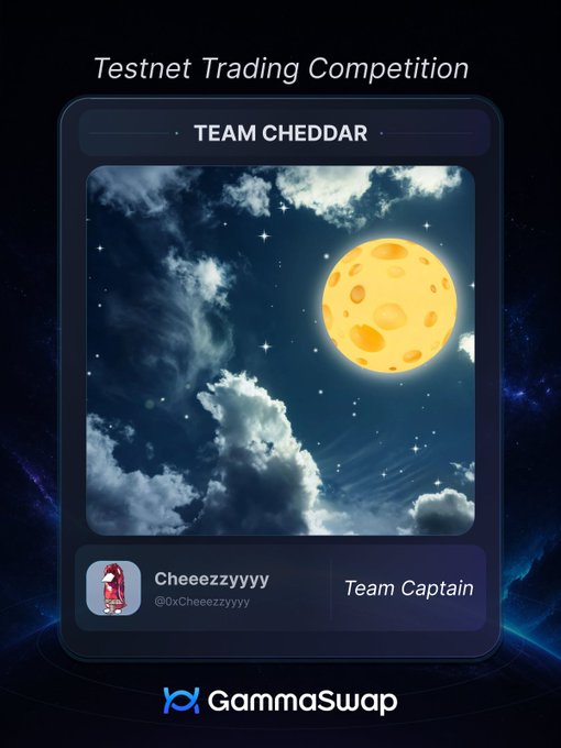 A promotional graphic for a 'Testnet Trading Competition' by GammaSwap, featuring 'TEAM CHEDDAR' with team captain Cheeeezyyyyy (@0xCheeeezyyyyy) and an illustration of a moon with clouds against a starry sky.