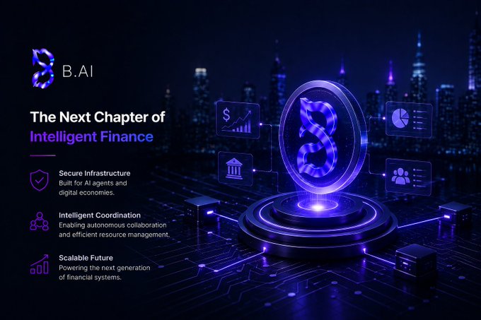 A promotional graphic for 'B.AI' titled 'The Next Chapter of Intelligent Finance' with sections on 'Secure Infrastructure', 'Intelligent Coordination', and 'Scalable Future', featuring a stylized 3D logo and city skyline.