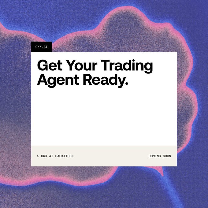 The image is a promotional graphic for the "OKX.AI Hackathon," featuring bold text "Get Your Trading Agent Ready" and "COMING SOON" against a vibrant pink and purple cloud-like background, teasing the upcoming trading agent competition mentioned in the post.