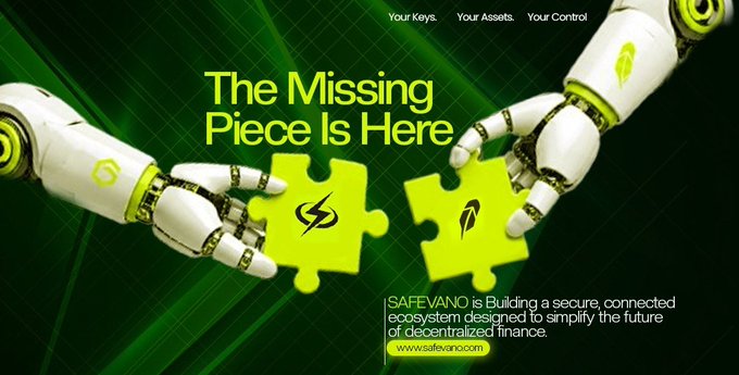 Advertisement for SAFEVANO with text 'The Missing Piece Is Here,' showing robotic hands connecting puzzle pieces, promoting a secure ecosystem for decentralized finance.