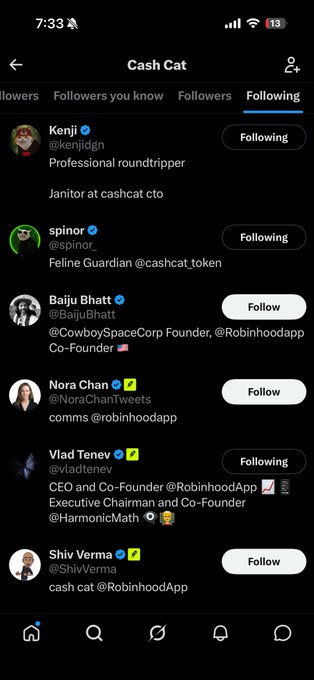 Cash Cat app 'Following' list showing accounts like Kenji, spinor (Feline Guardian @cashcat_token), Baiju Bhatt, Nora Chan, Vlad Tenev, and Shiv Verma.