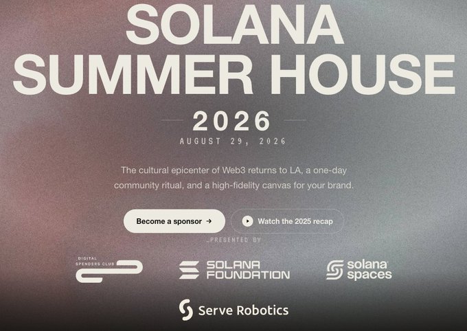 A promotional graphic for "Solana Summer House 2026," scheduled for August 29, 2026, in Los Angeles, presented by Solana Foundation, Solana Spaces, Digital Spenders Club, and Serve Robotics. The image complements the post's invitation by advertising the upcoming one-day Web3 community event and encouraging brands to connect as sponsors.