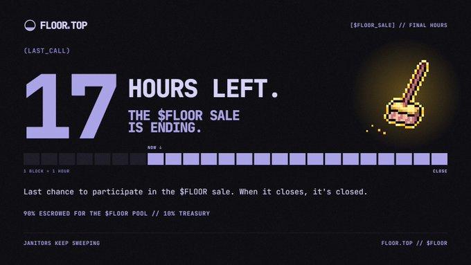 A pixelated auction gavel and countdown bar accompany the "17 HOURS LEFT" message for the ending $FLOOR sale, visually reinforcing the final call with 90% escrowed for the $FLOOR pool.