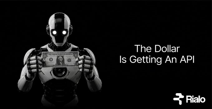 A black-and-white promotional image of a humanoid robot holding a U.S. dollar bill with the text 'The Dollar Is Getting An API' and the Rialo logo.