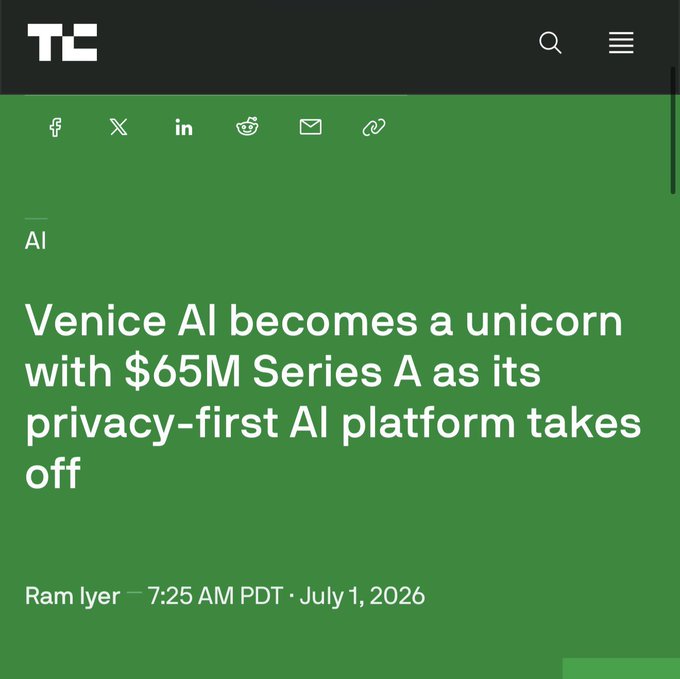 A TechCrunch article headline dated July 1, 2026 announces "Venice AI becomes a unicorn with $65M Series A as its privacy-first AI platform takes off," with the caption linking this funding milestone to the user's concern that equity raises like this Series A ultimately benefit company shareholders rather than the $VVV token holders.