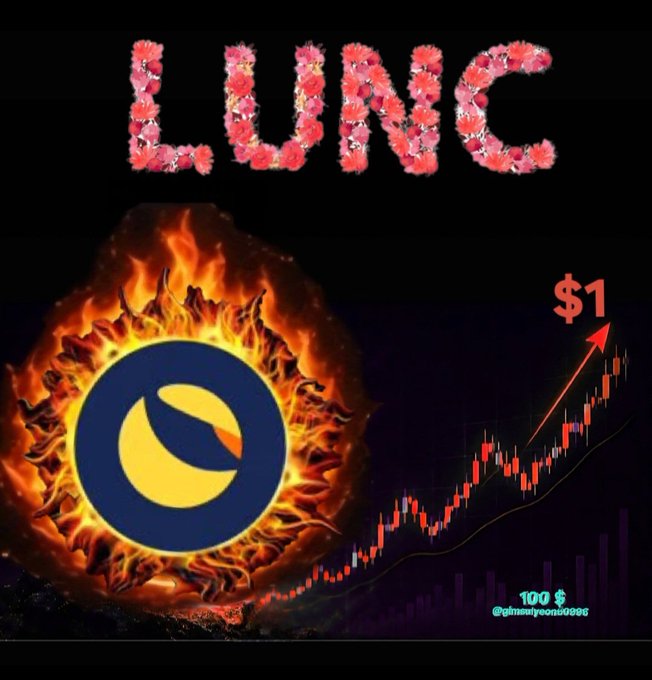 A crypto promotional graphic featuring the word 'LUNC' in pink flowers, a Terra Luna logo surrounded by flames, and a stock chart with an arrow pointing to '$1'.
