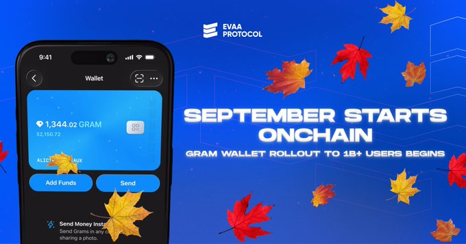 A promotional banner for 'EVAA PROTOCOL' features a smartphone displaying a wallet interface and announces 'SEPTEMBER STARTS ONCHAIN: GRAM WALLET ROLLOUT TO 1B+ USERS BEGINS' alongside falling autumn leaves.